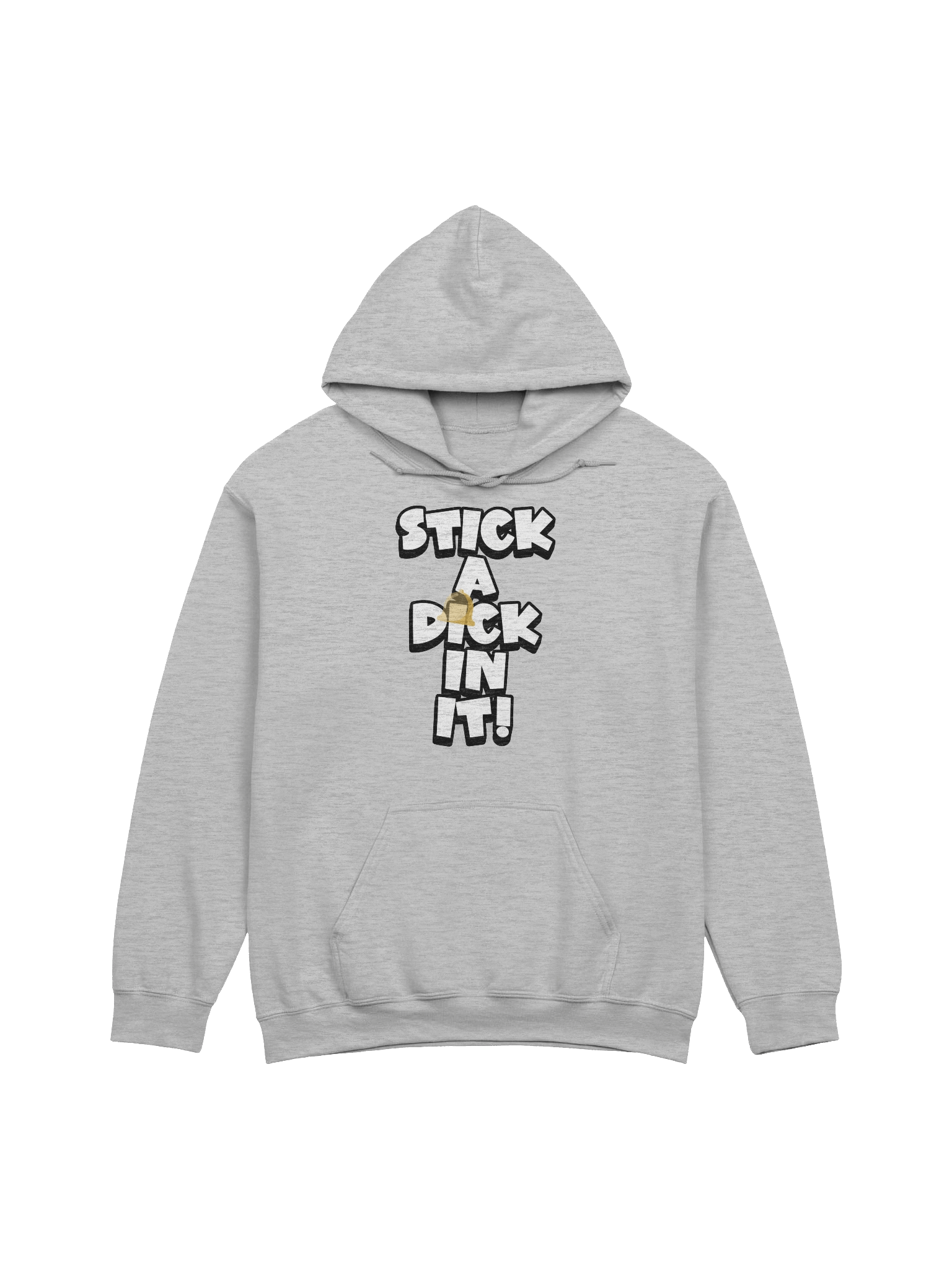 STICK A DICK IN IT! Hoodie product image (1)
