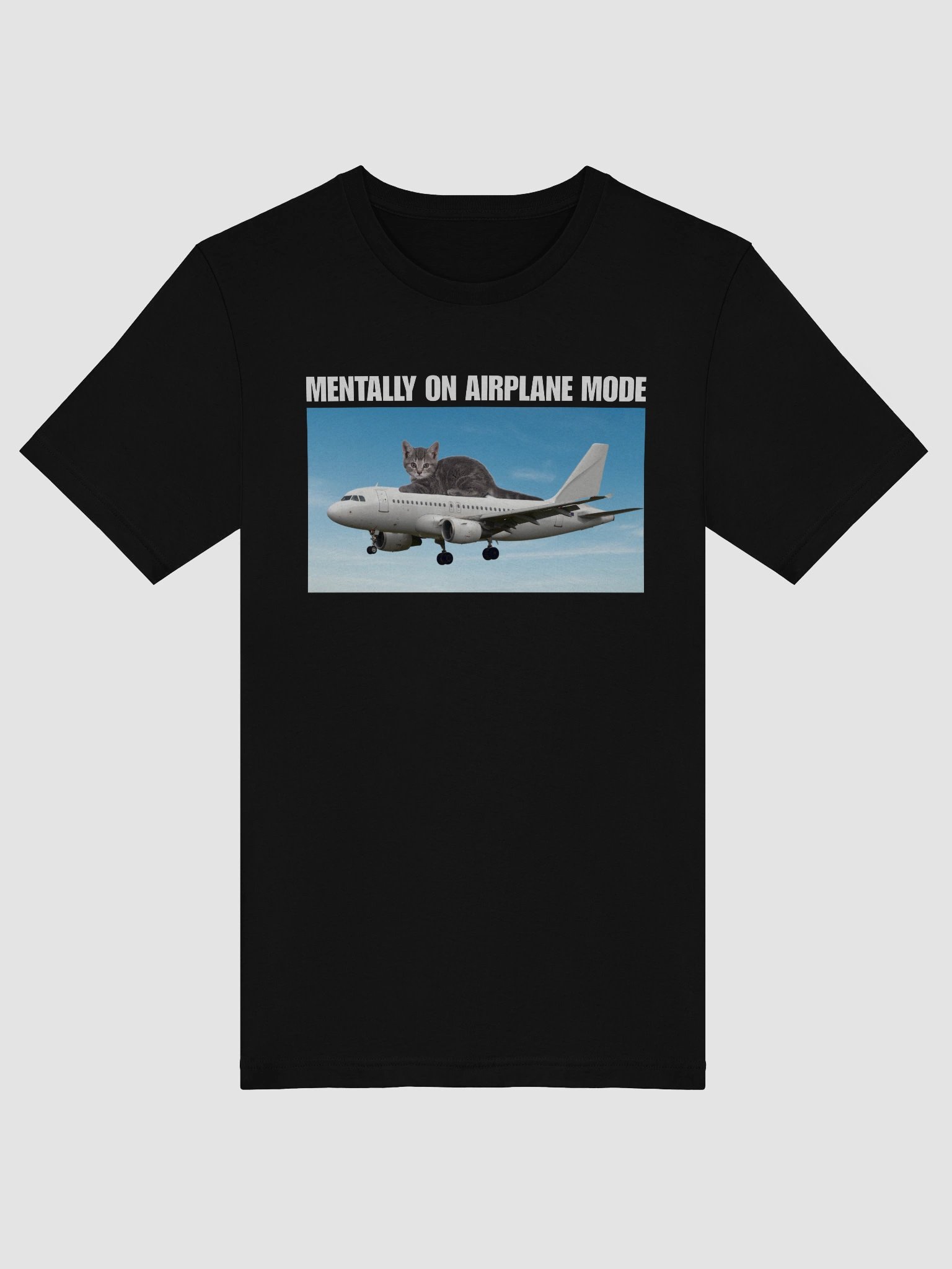 Mentally on Airplane Mode Cat - T-Shirt product image (22)