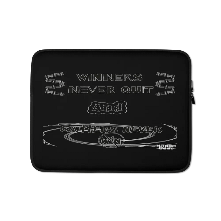 Winners Never Quit and Quitters Never Win - Black - Laptop Sleeve product image (1)
