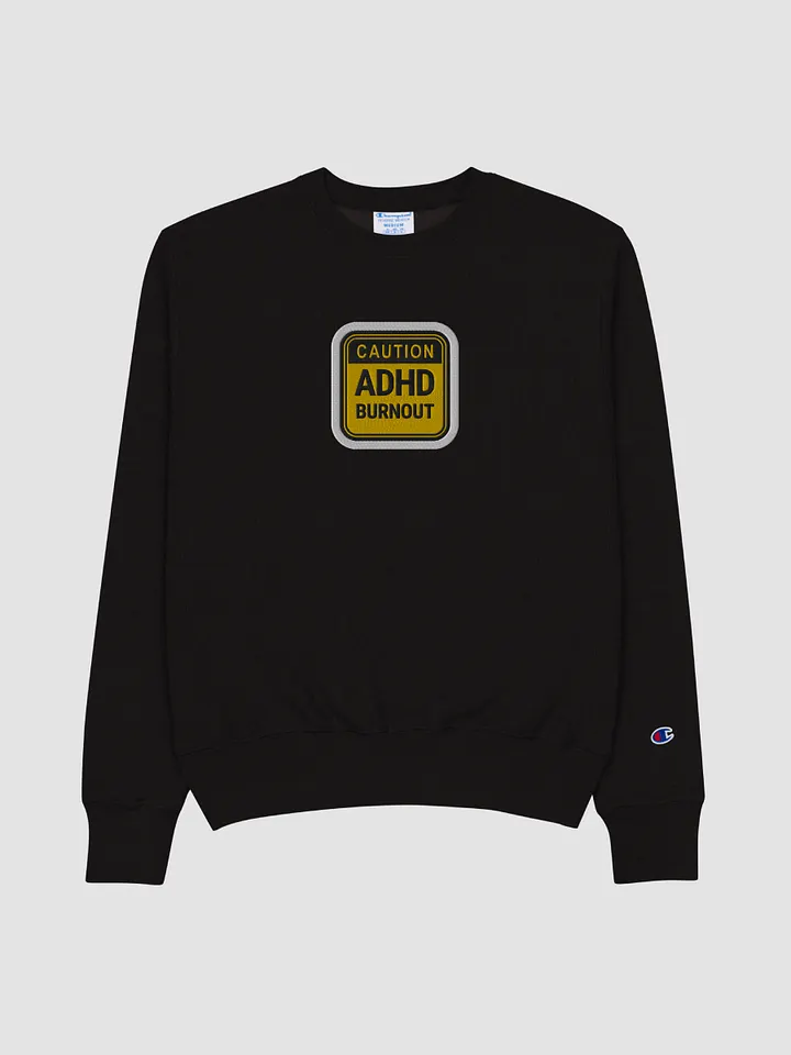 CAUTION: ADHD BURNOUT (bubble design) embroidered Champion Crewneck Sweatshirt product image (1)