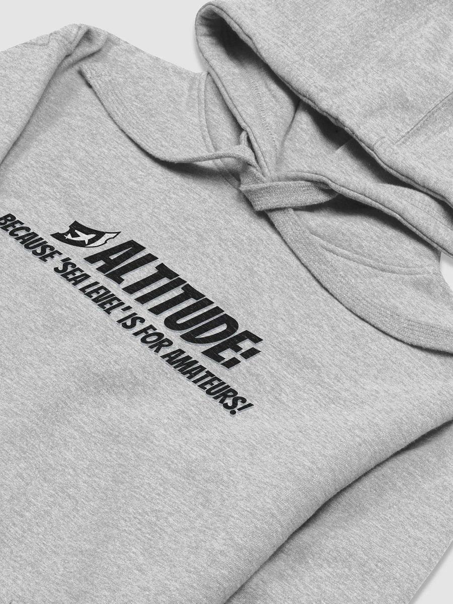 Altitude: Because 'Sea Level' is for Amateurs! product image (1)