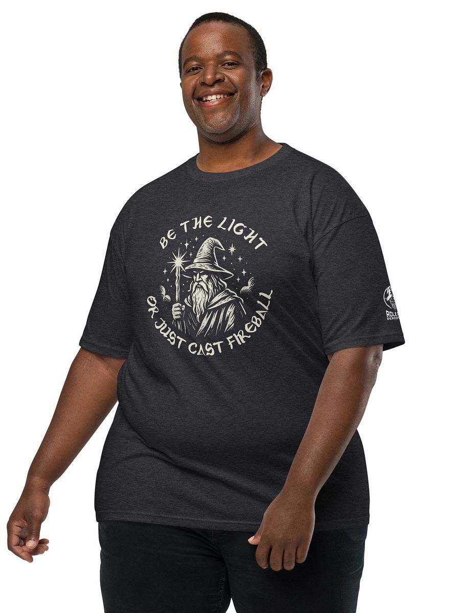 Be the Light (or Just Cast Fireball) Tee product image (15)