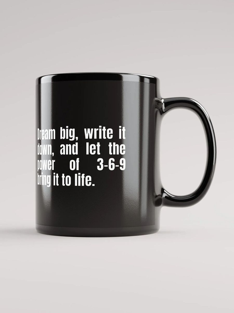 Black Inspirational Mug – "Dream Big, Write It Down" – 3-6-9 Manifestation Design product image (1)