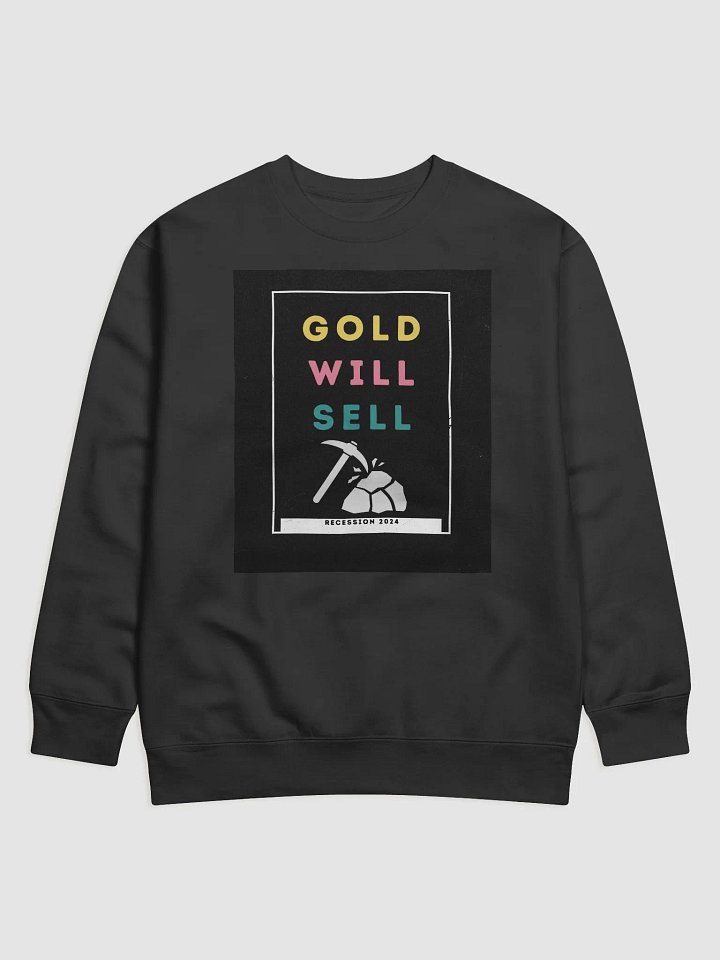Gold Will Sell Sweatshirt product image (1)