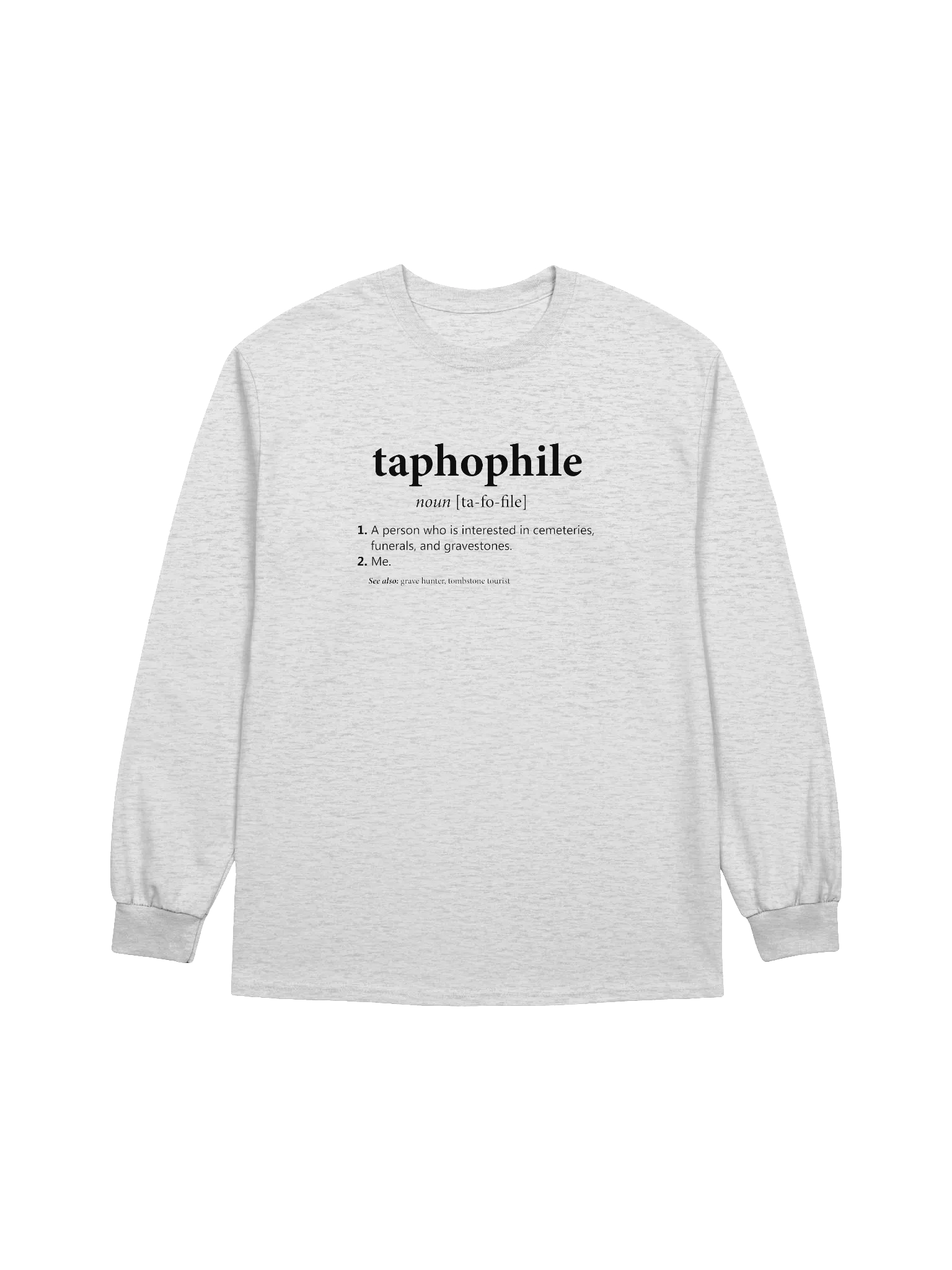 Taphophile Long Sleeve product image (1)