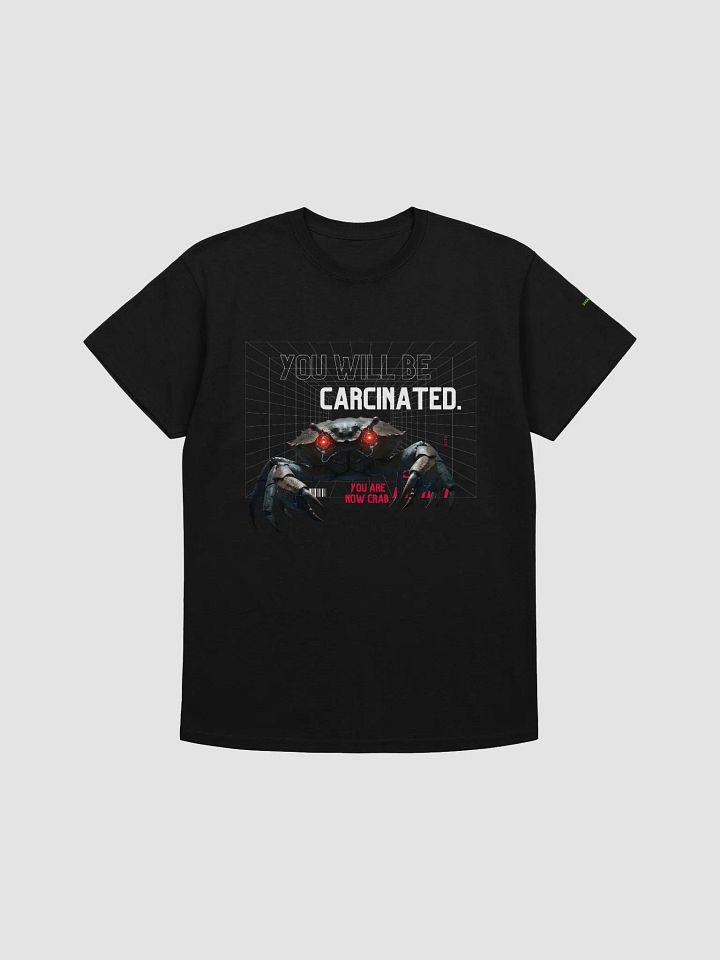 You Are Now Crab - You Will Be Carcinated T Shirt product image (5)