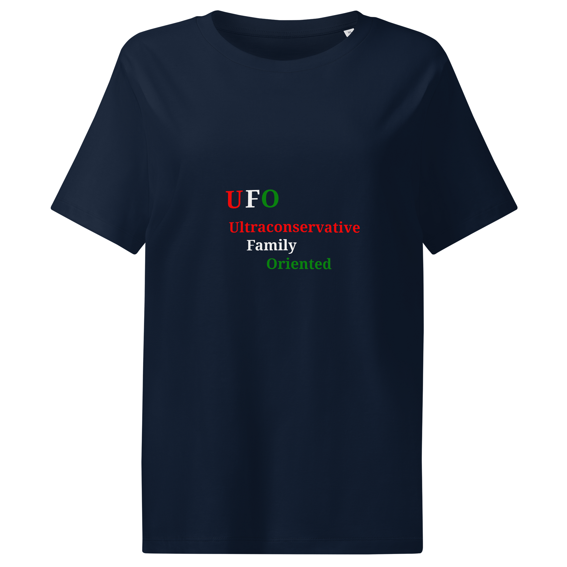 UFO - Ultraconservative Family Oriented T-Shirt product image (1)