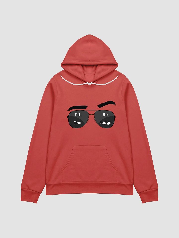 I'll Be The Judge GRAPHIC HOODIE product image (3)