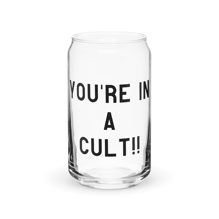 Pris- You're In A Cult -Can-Shaped Glass product image (2)