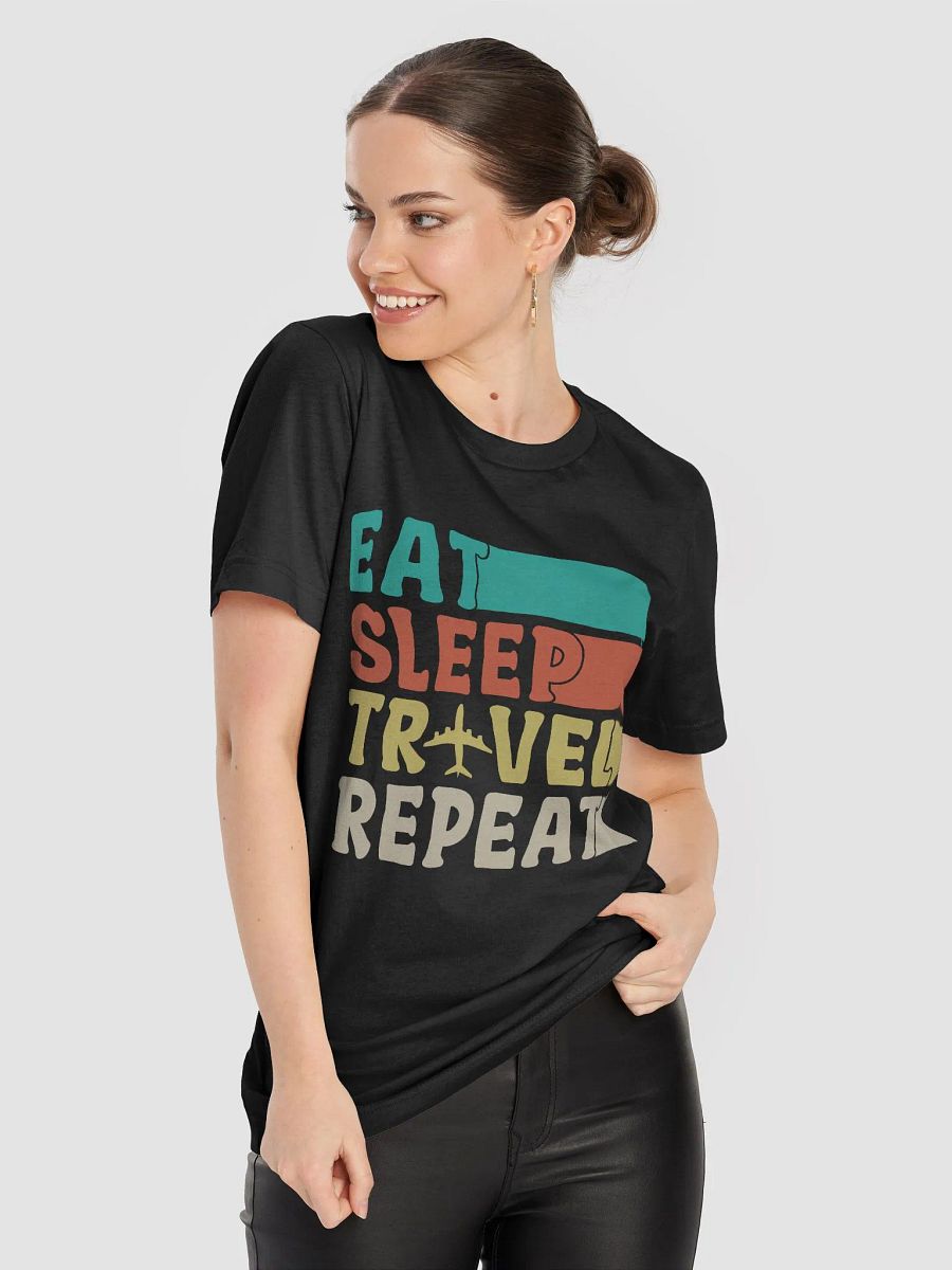 Eat, Sleep, Travel, Repeat T-shirt product image (8)