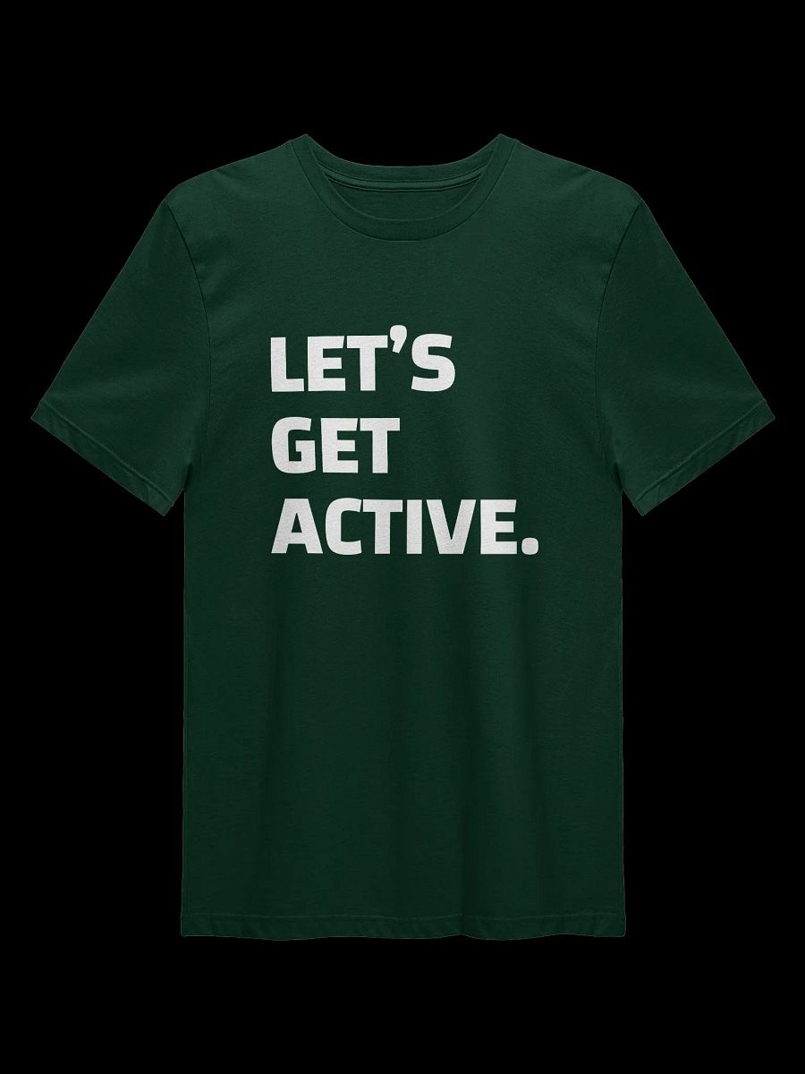 "Let's Get Active" | TSHIRT product image (2)