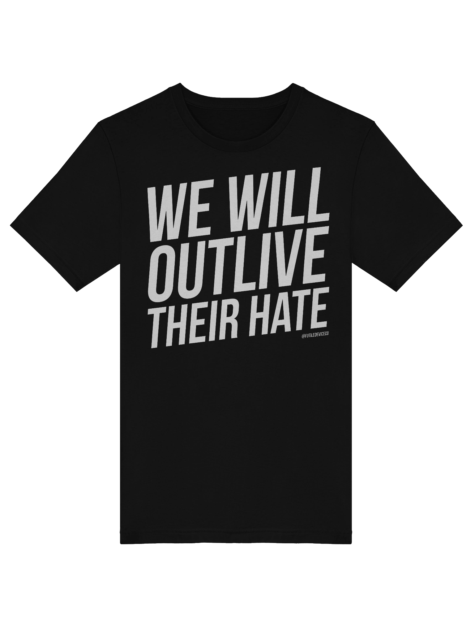 FUTILE DEVICE: WE WILL OUTLIVE THEIR HATE product image (39)