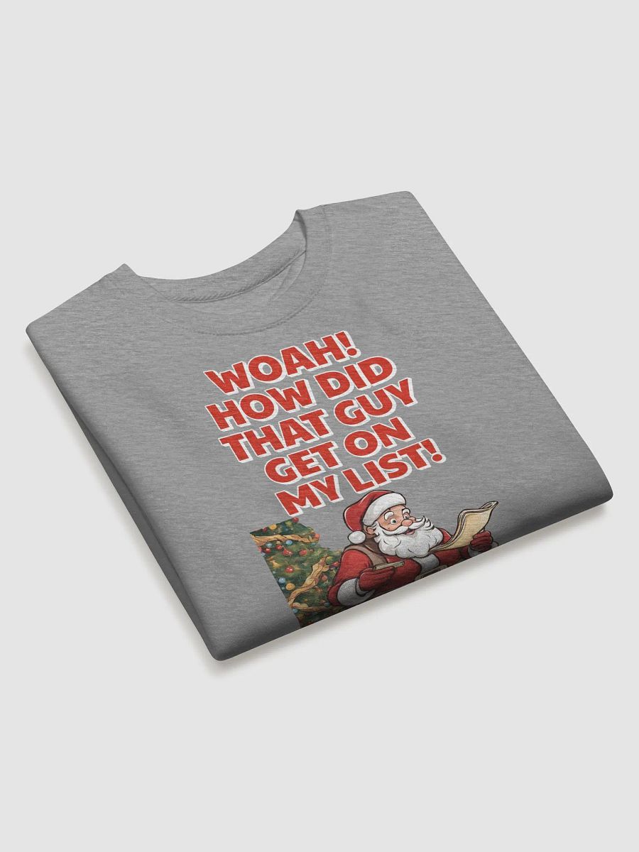 Woah! How Did That Guy Make The Cut! Christmas Sweatshirt product image (18)