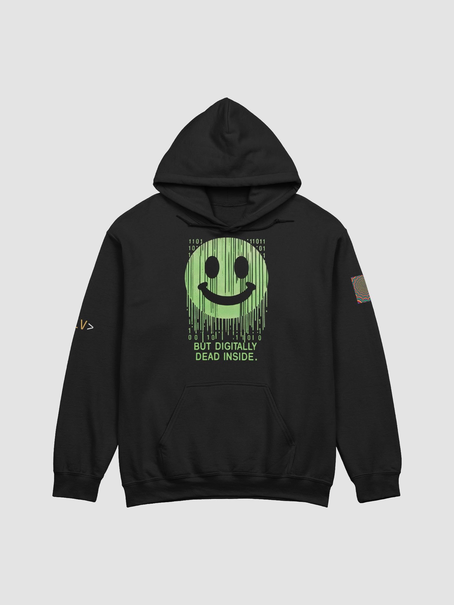 Digitally Dead Inside” Hoodie – Matrix-Core Mood :-) product image (1)