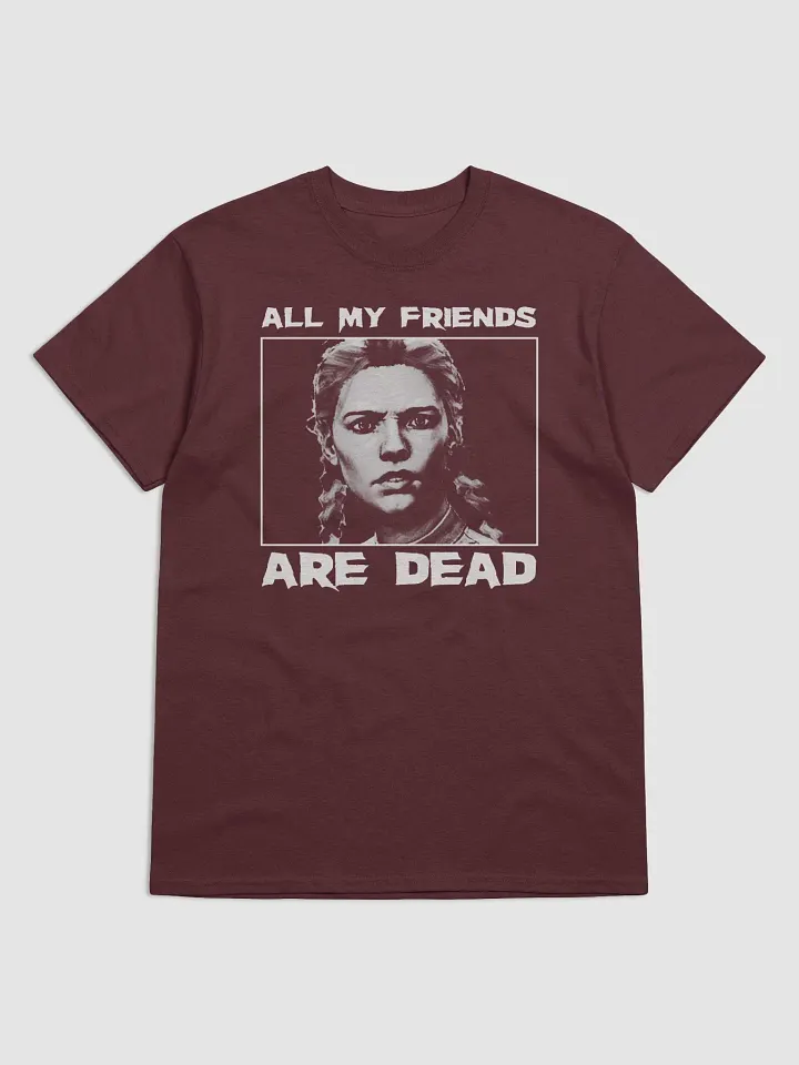 DBD All My Friends Are Dead Unisex Shirt product image (17)