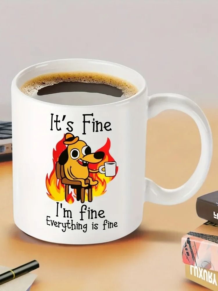 It's Fine , I'm Fine Everything is fine Mug product image (1)