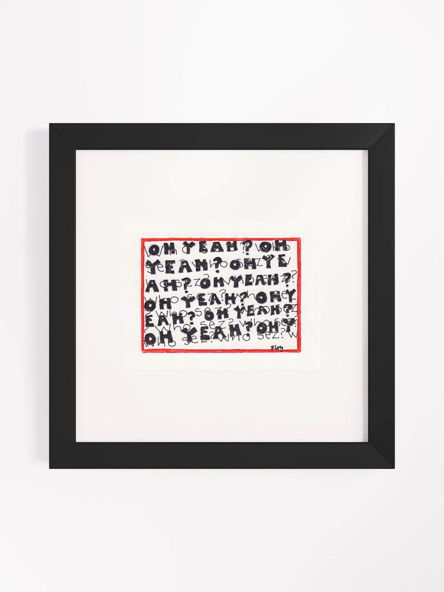 oh yeah? who sez? Panel Card Print Framed product image (4)