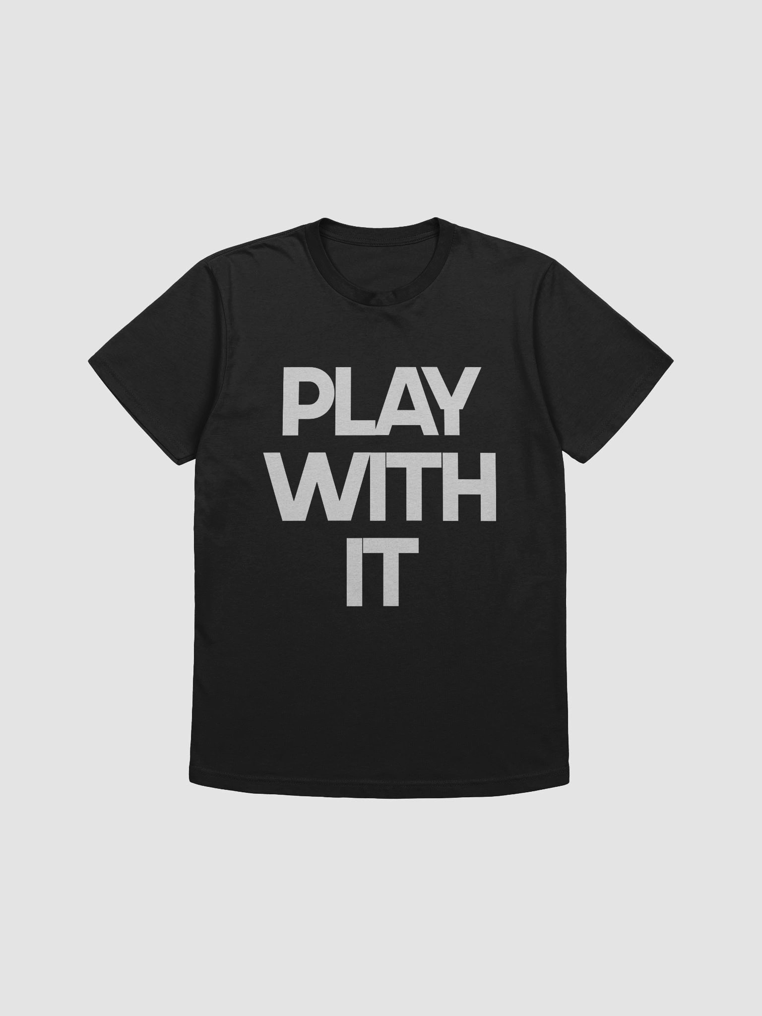 PLAY WITH IT T-Shirt product image (3)
