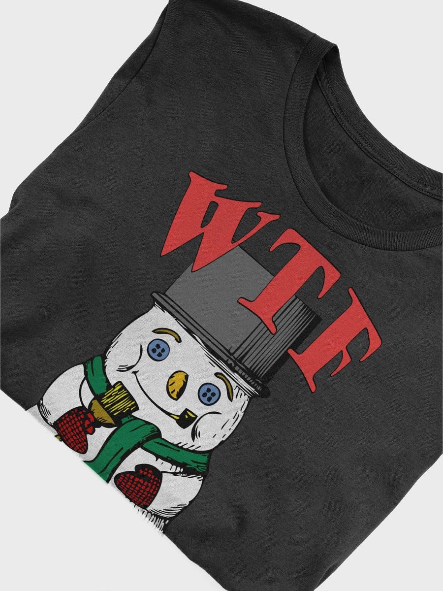 WTF Snowman Festivities T-Shirt product image (3)