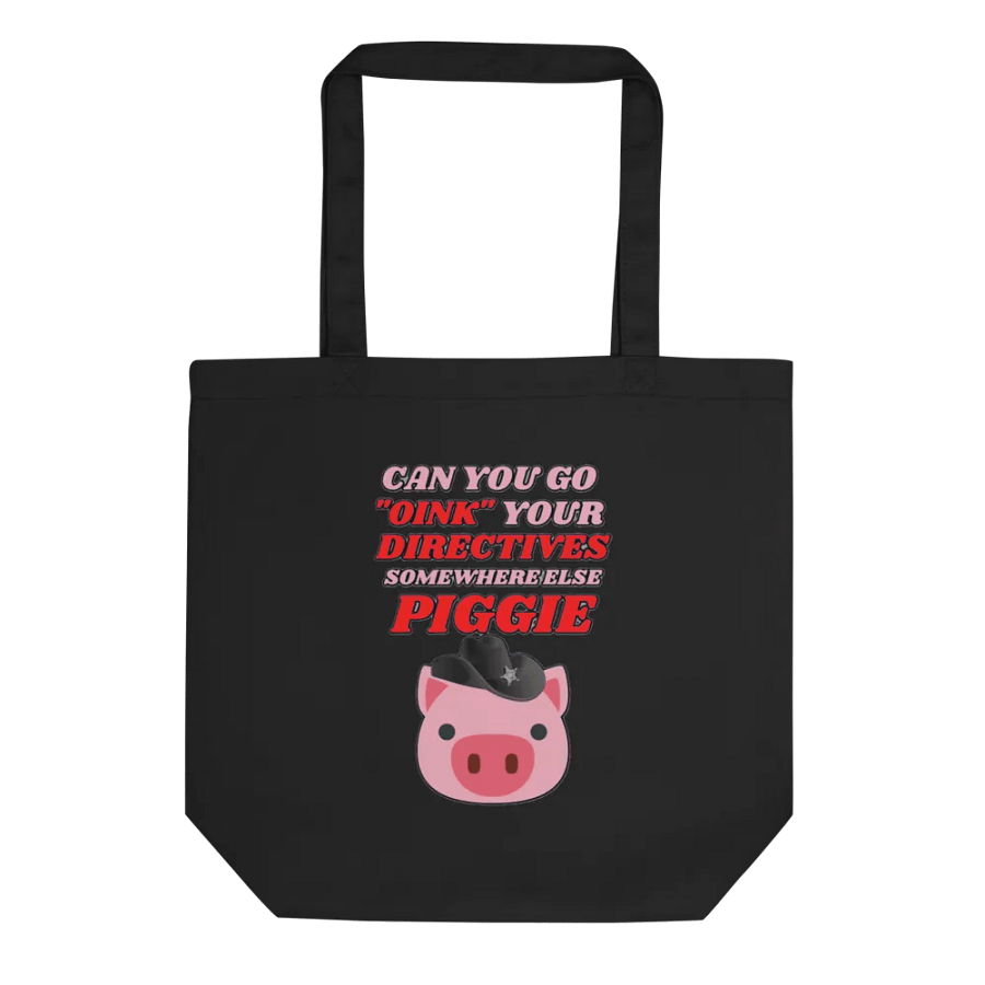 CAN YOU GO OINK SOMEWHERE ELSE PIGGIE? product image (1)