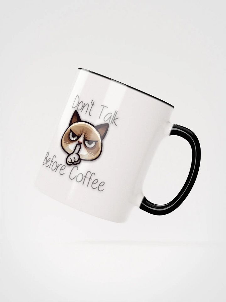 Don't talk before coffee Ceramic Mug with Color Inside product image (16)