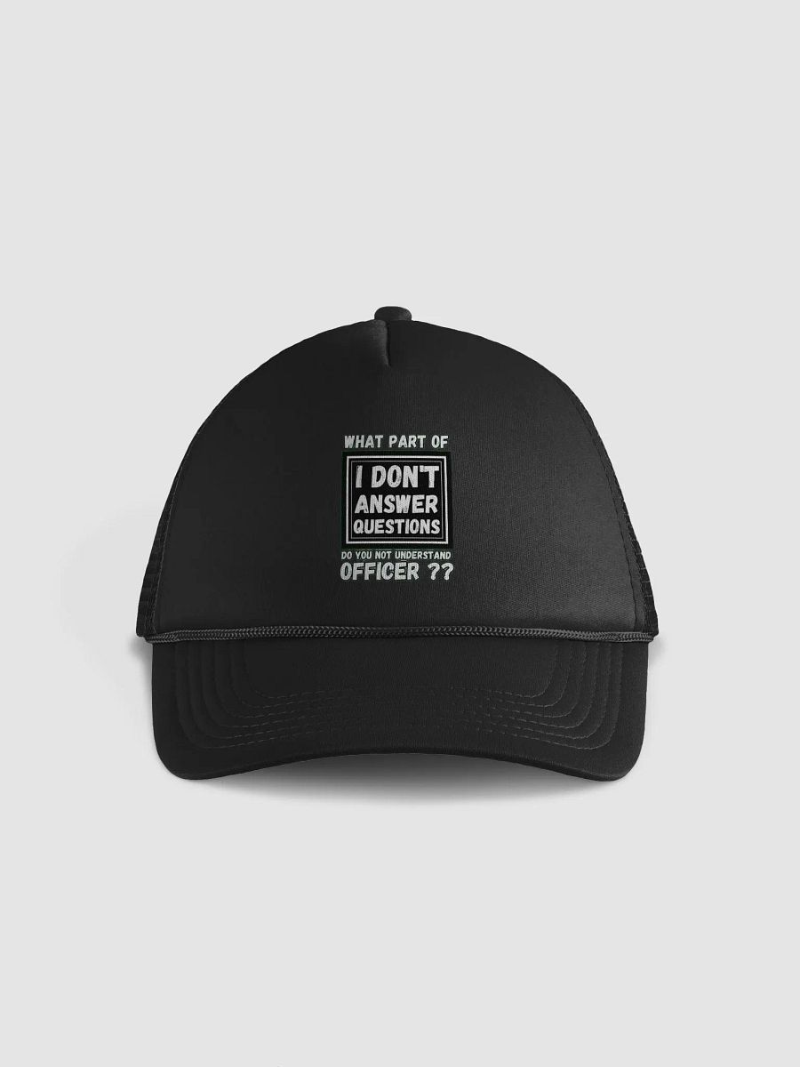 I DON'T ANSWER QUESTIONS product image (1)