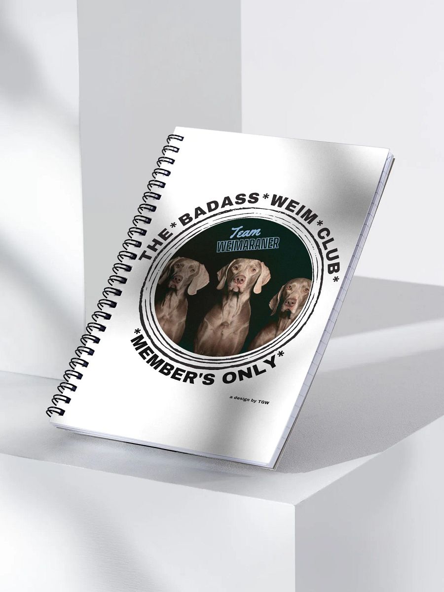 The Badass Weim Club - Spiral Notebook product image (3)