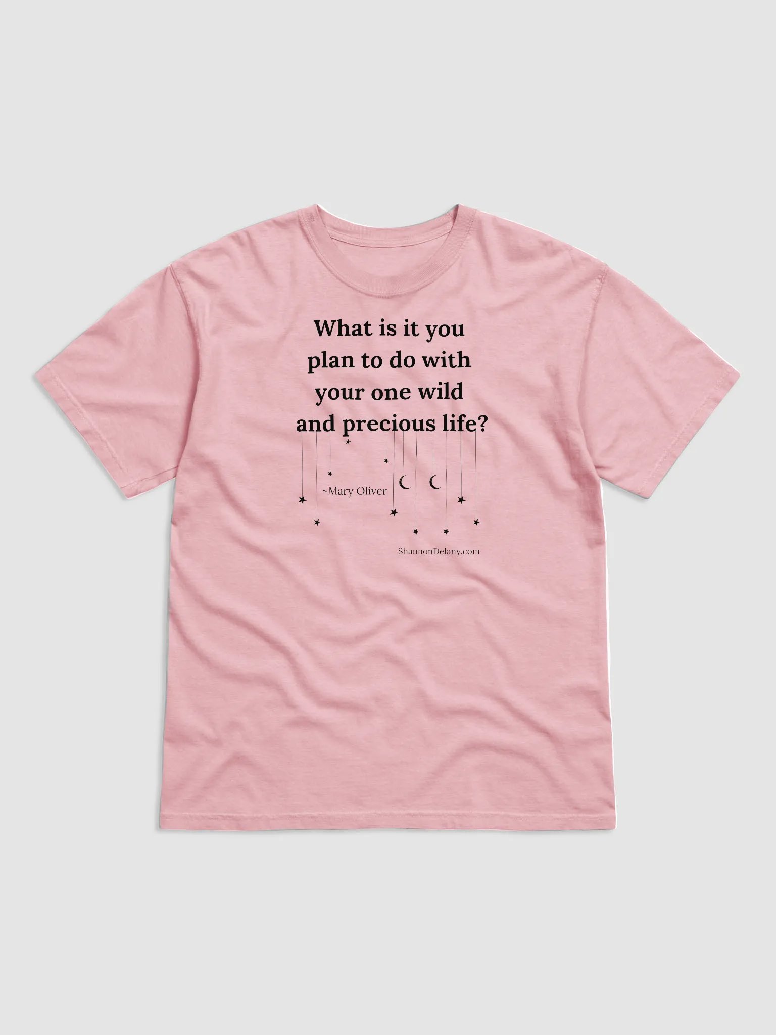 Mary Oliver Quote – Your One Wild and Precious Life – T-shirt – Black Print on Color product image (3)