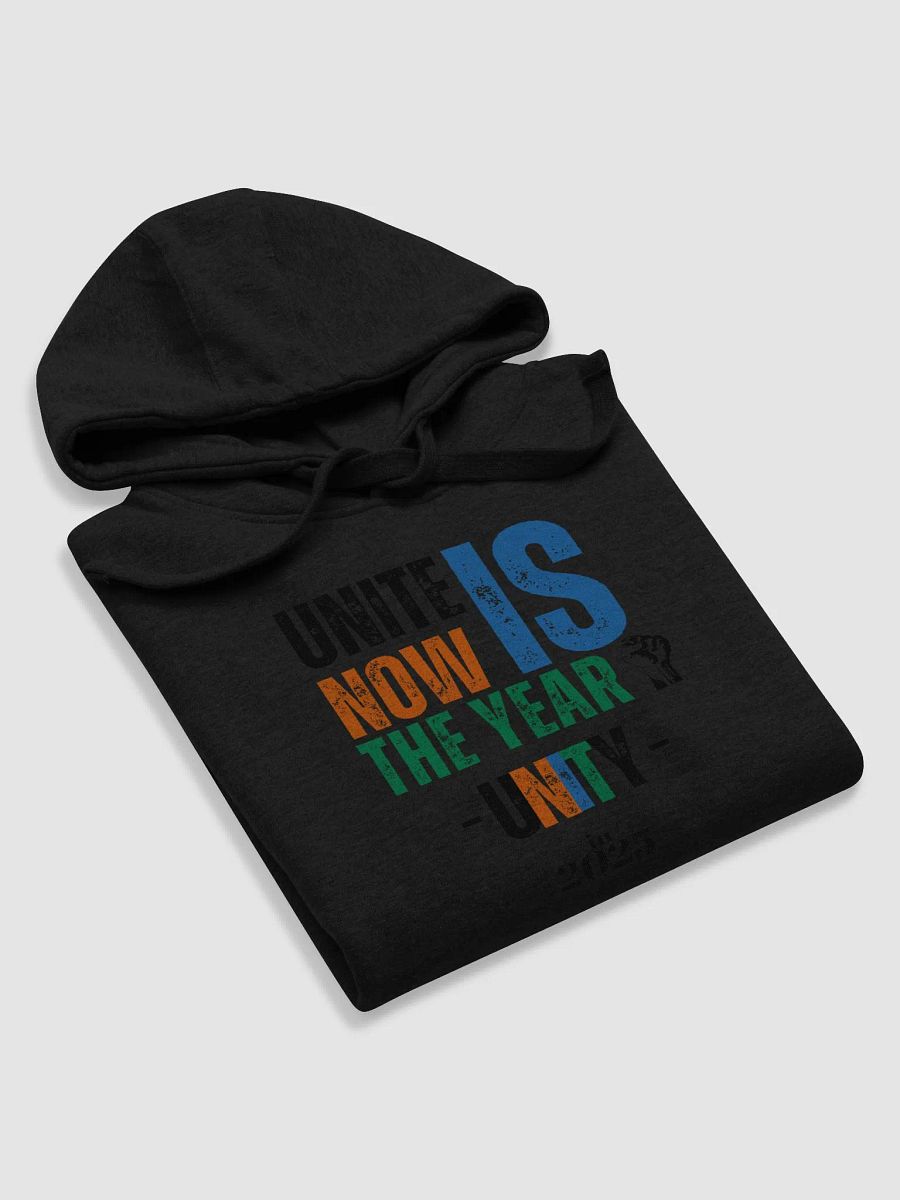 UNITY- UNITE NOW IS THE YEAR 2025 - Limited Edition - Hoodie product image (5)