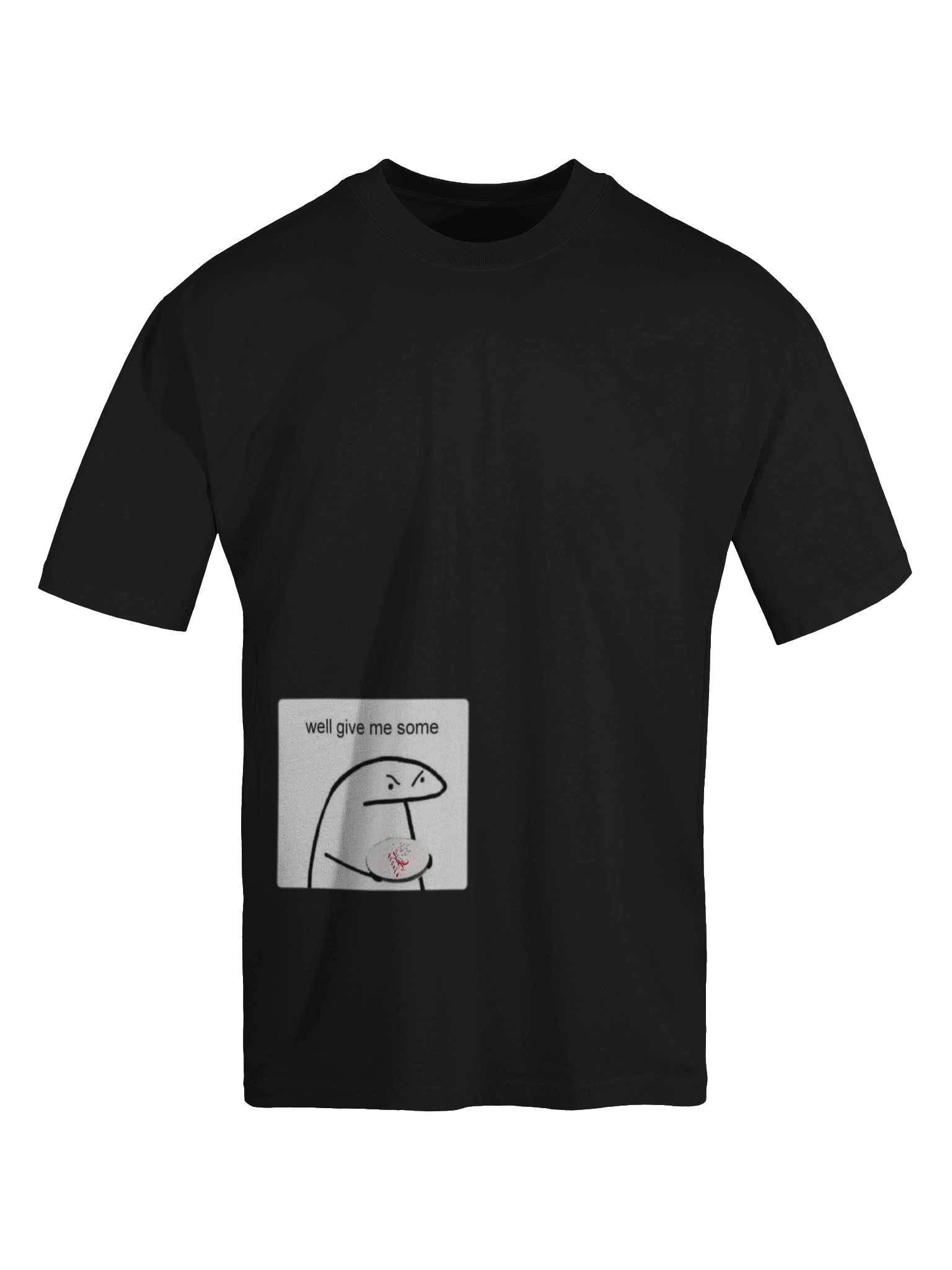 well give me some meme tee shirt product image (6)