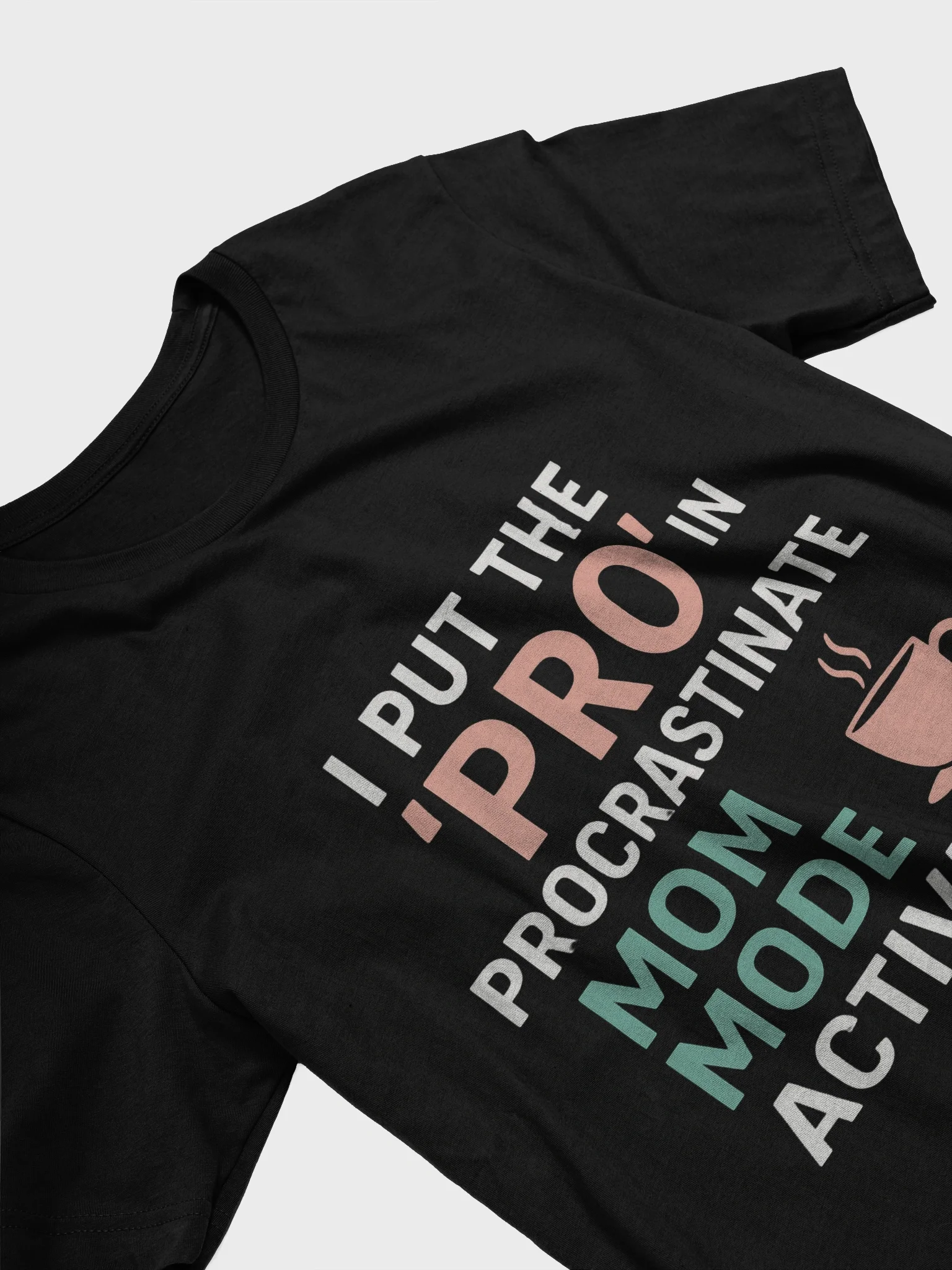 Procrastination Mode Activated T-Shirt product image (3)