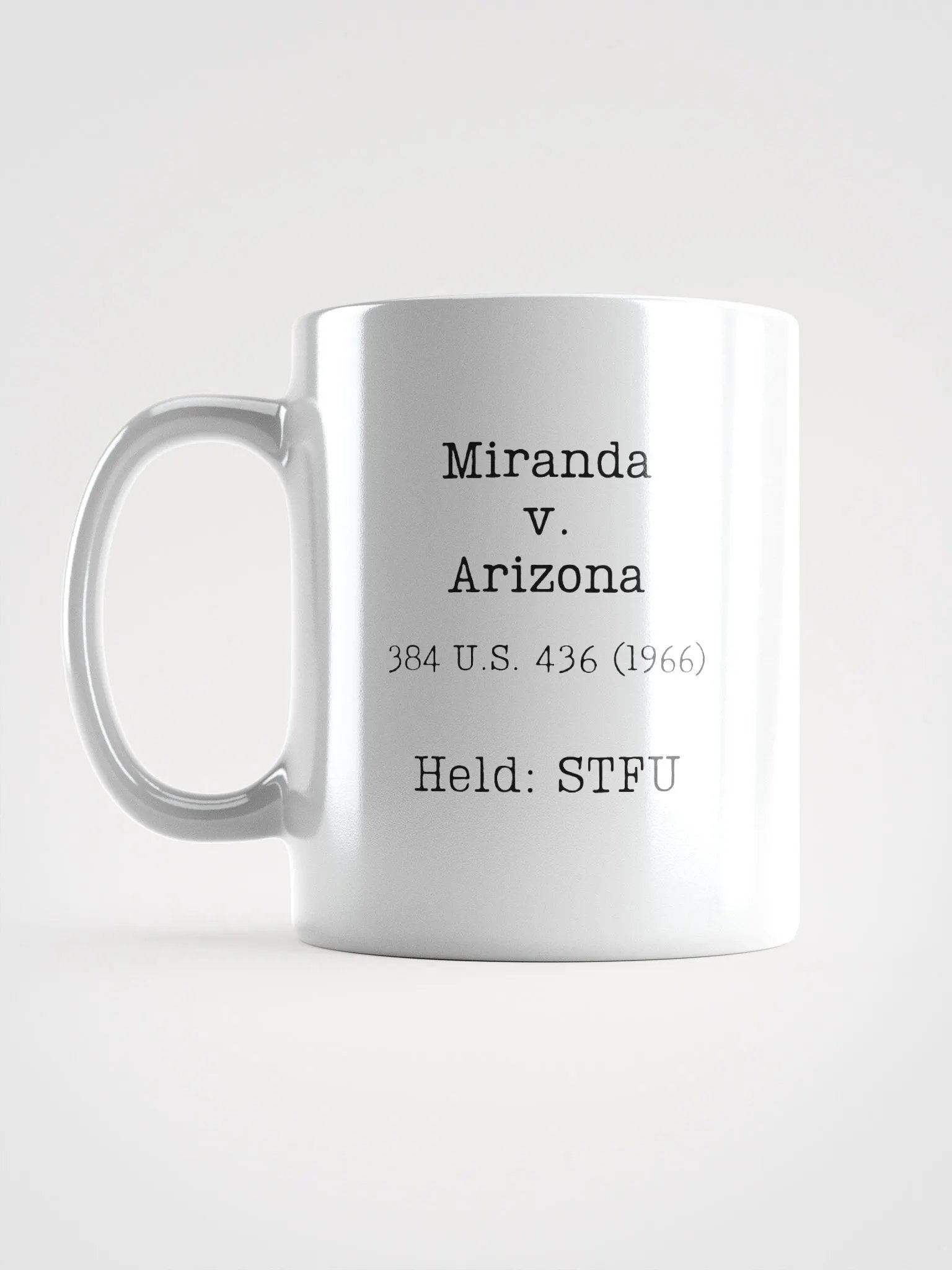 Miranda v. Arizona "STFU" Mug product image (5)