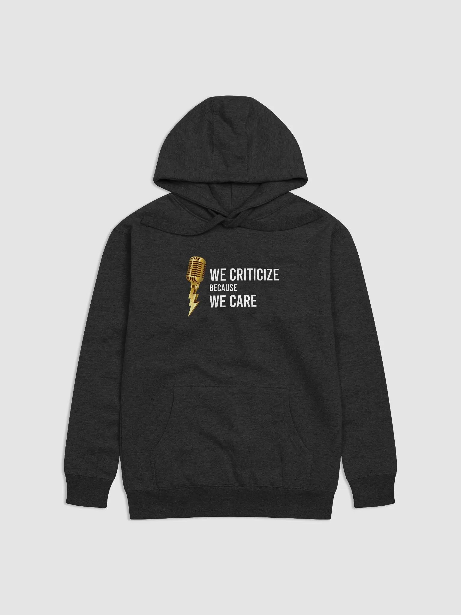 'We Criticize Because We Care' Hoodie product image (4)