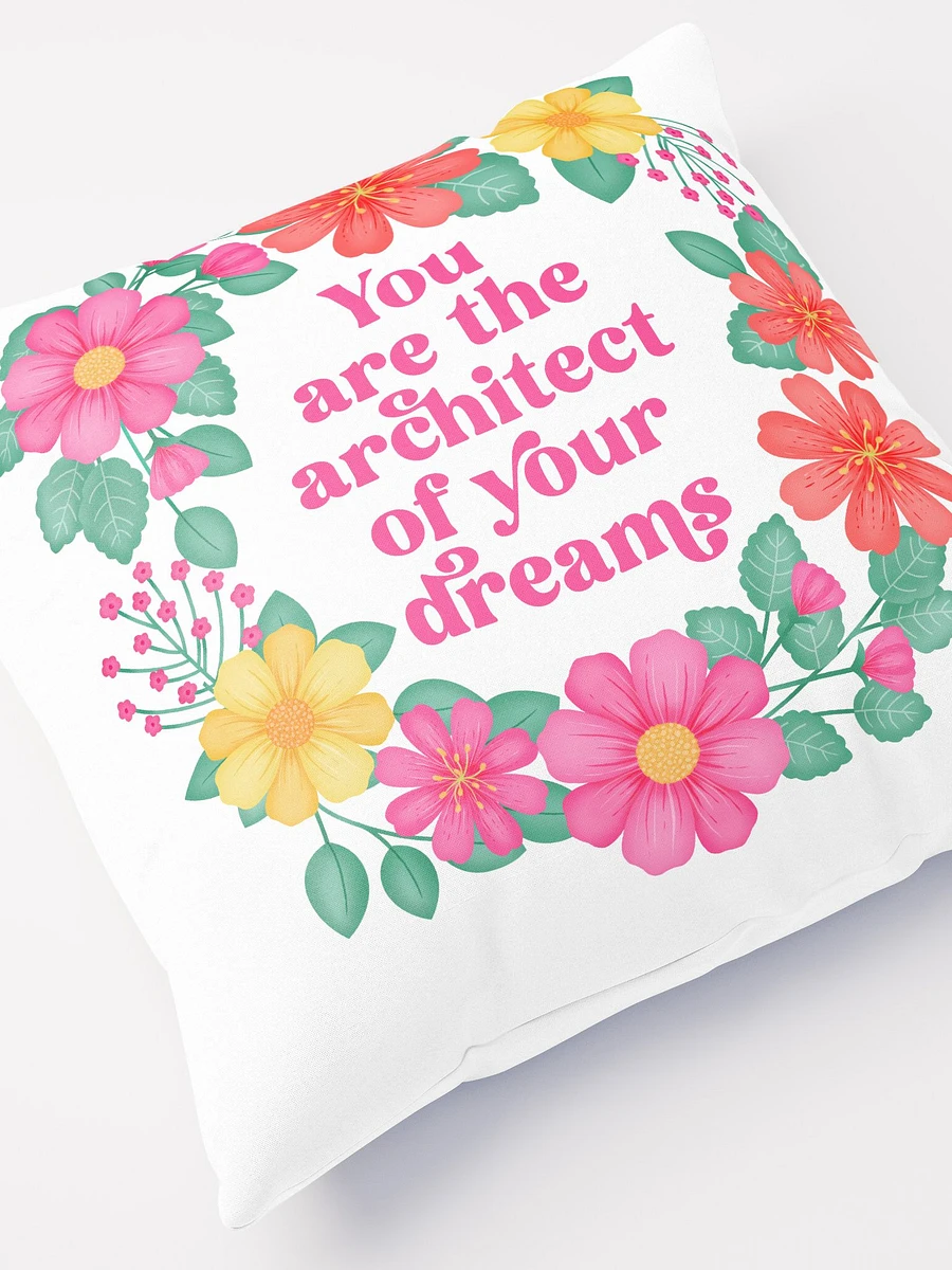 You are the architect of your dreams - Motivational Pillow White product image (3)
