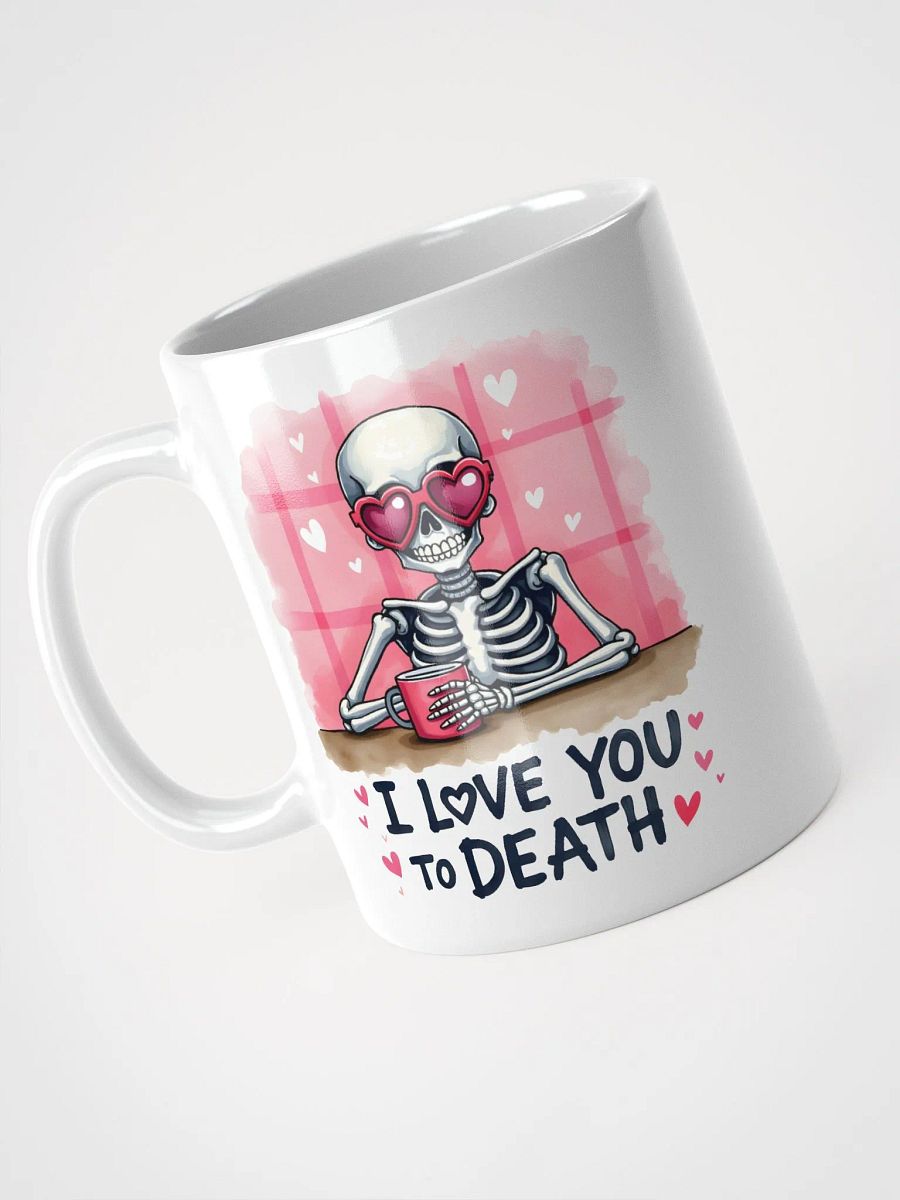 Love You to Death Mug product image (3)