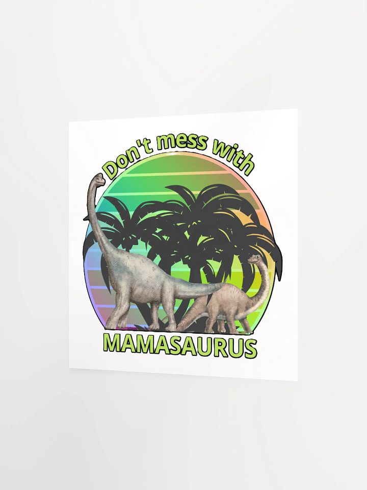 DON'T MESS WITH MAMASAURUS product image (9)