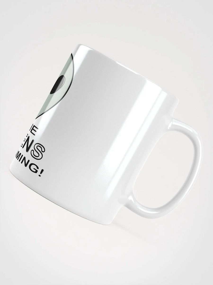 The Aliens Are Coming! #1 - White Glossy Mug product image (5)