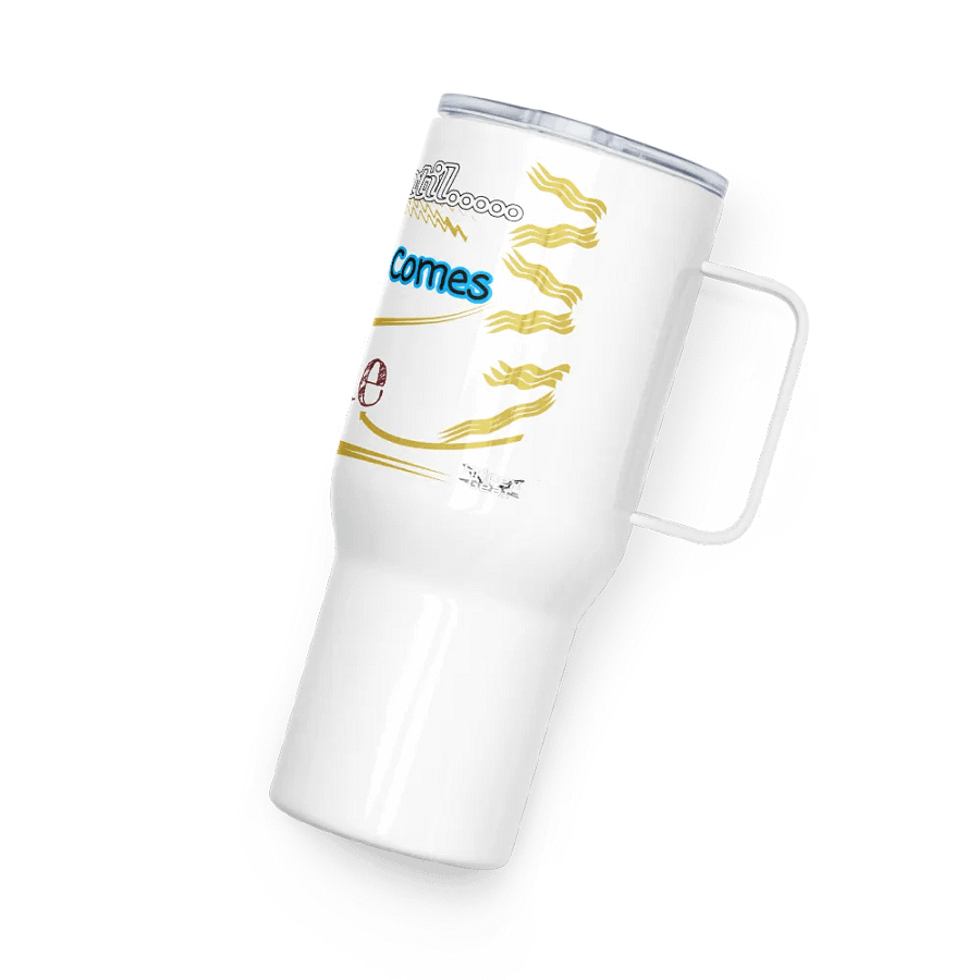 Dream Until.. Your Dream Comes True - White - Travel Mug with a Handle product image (4)
