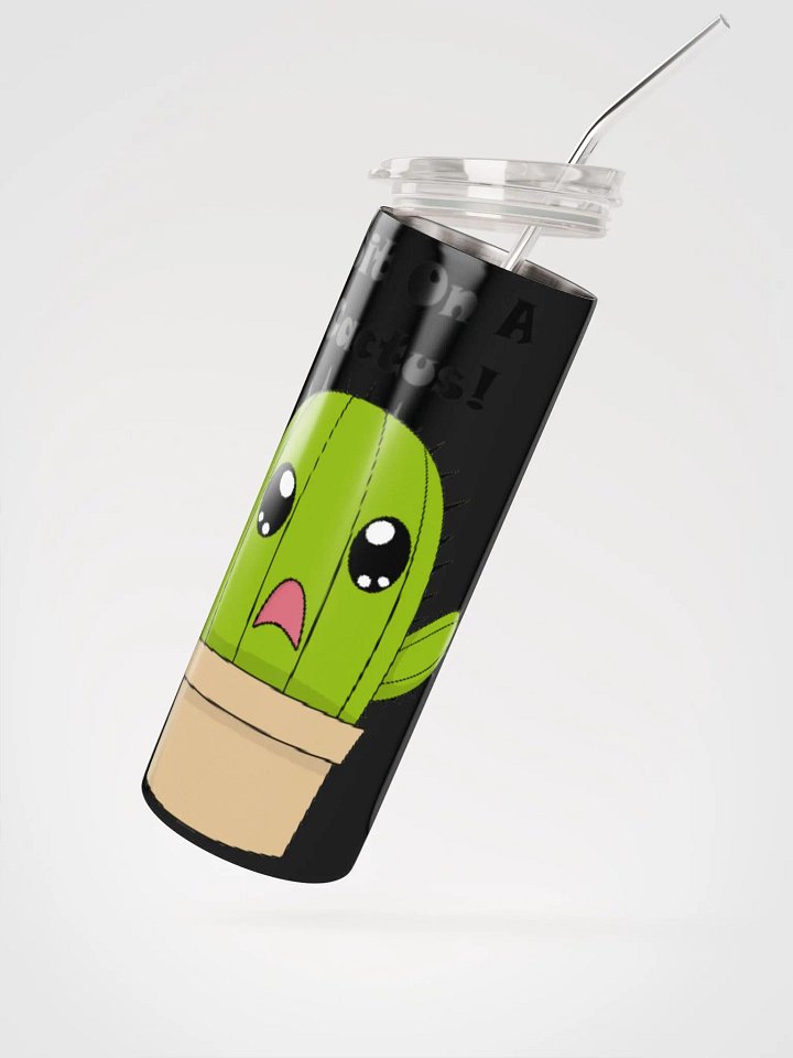 Sit on a cactus tumbler product image (2)