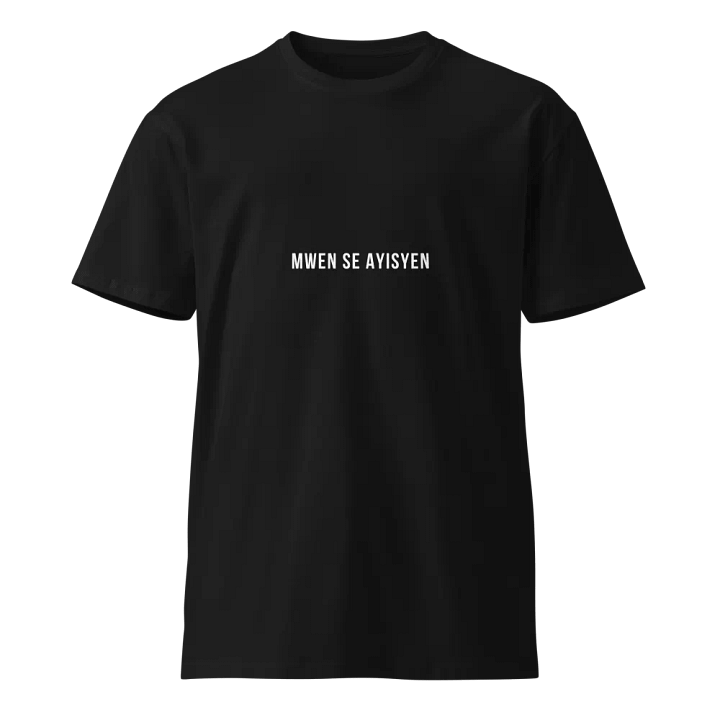 Mwen Se Ayisyen Unisex T-Shirt product image (1)
