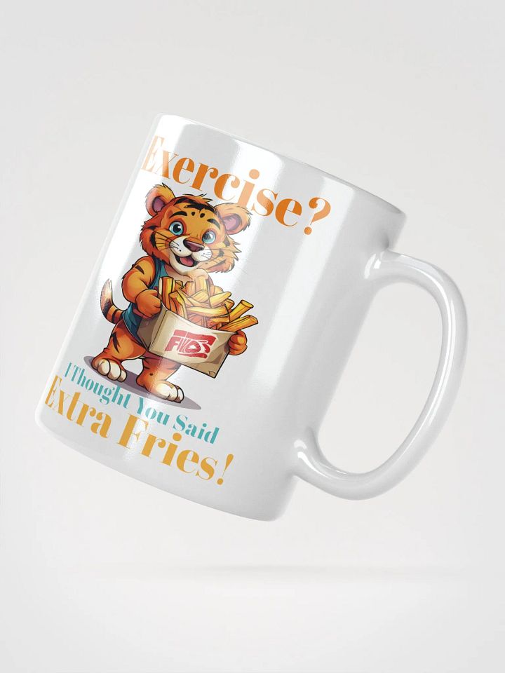 Exercise? I Thought You Said Extra Fries – Unique Funny White Glossy Mug Printed on Both Sides | Cute Tiger with Fries Design product image (2)