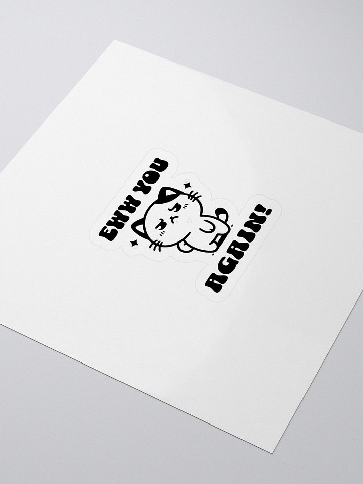 Eww You Again Sticker product image (1)