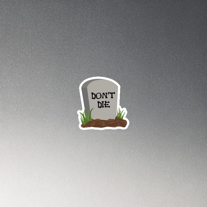 DON'T DIE Magnet product image (2)