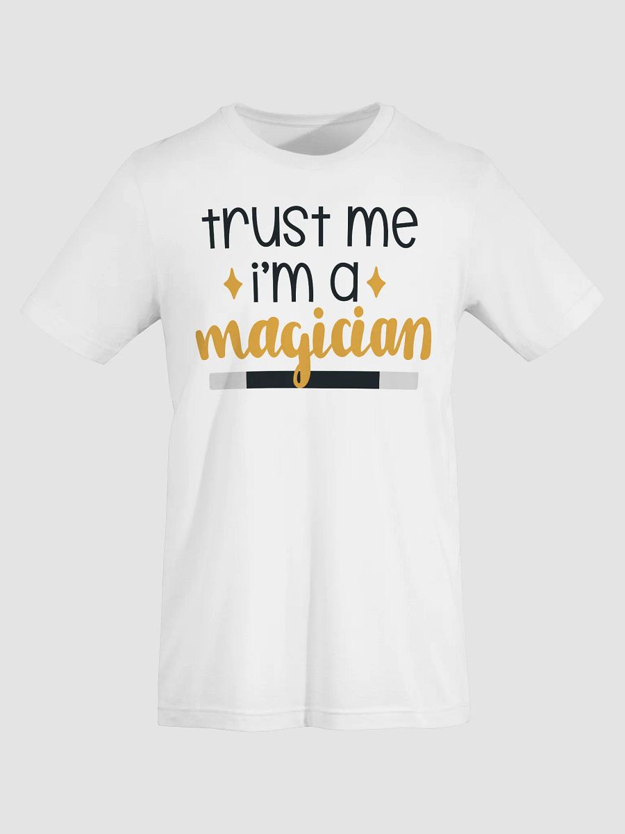 Trust Me, I'm a Magician T-shirt product image (9)
