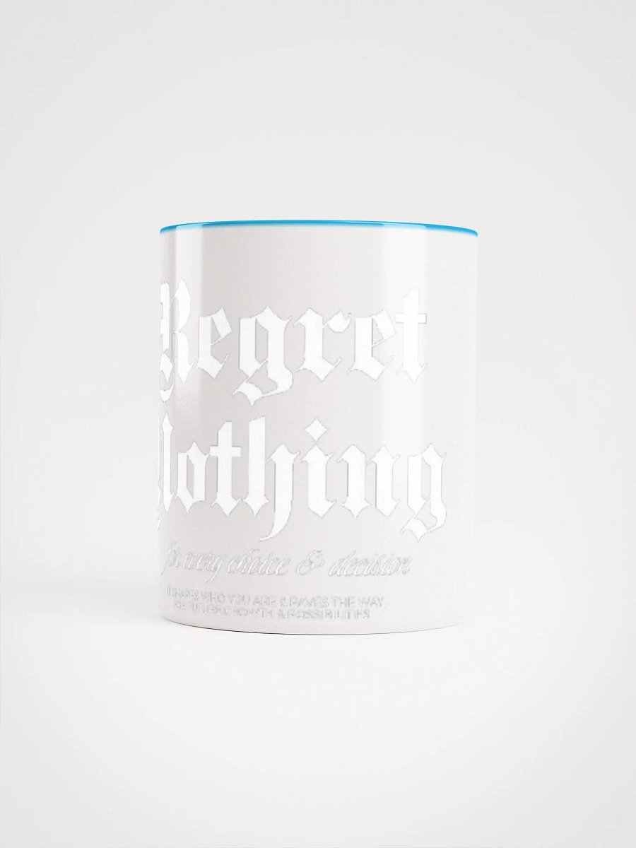 Regret Nothing Ceramic Mug product image (25)