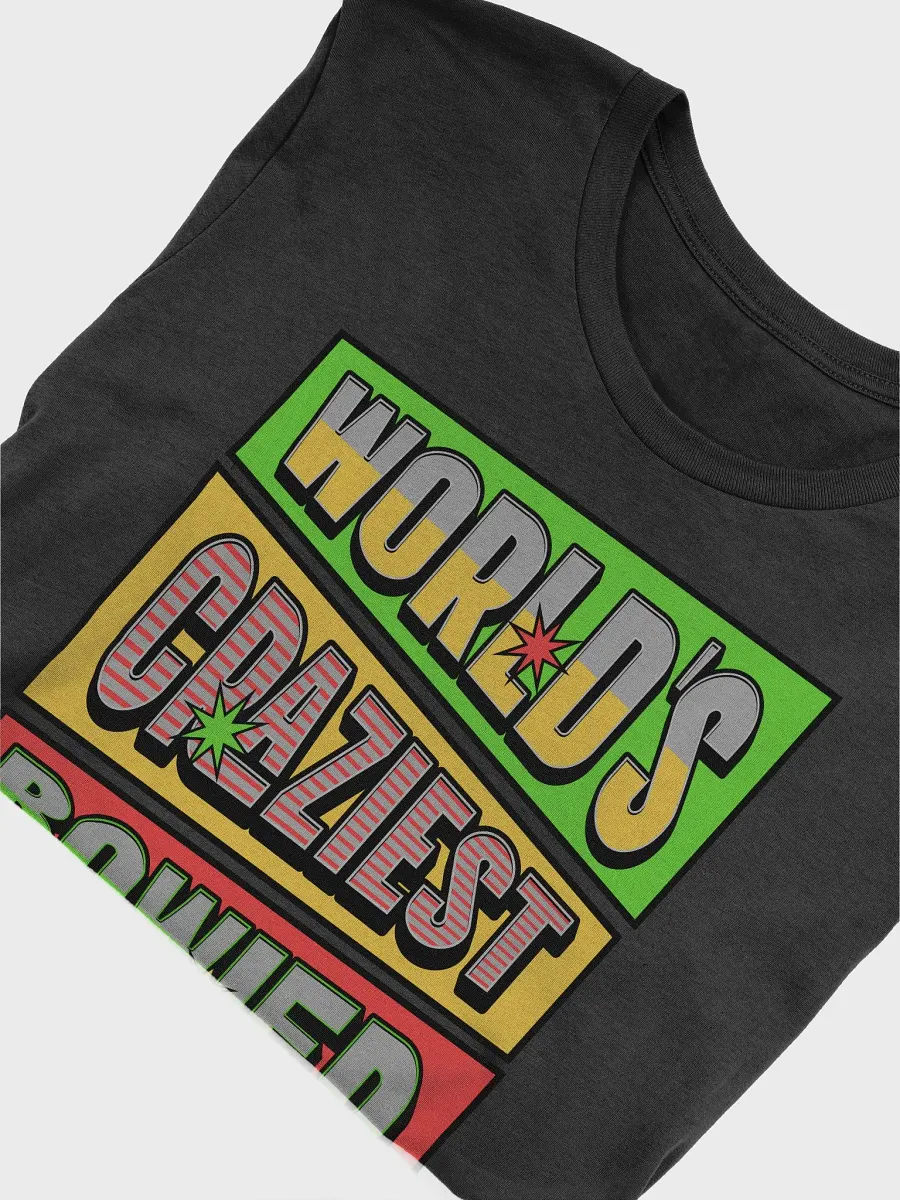 Worlds Craziest Bowler World Tee product image (9)