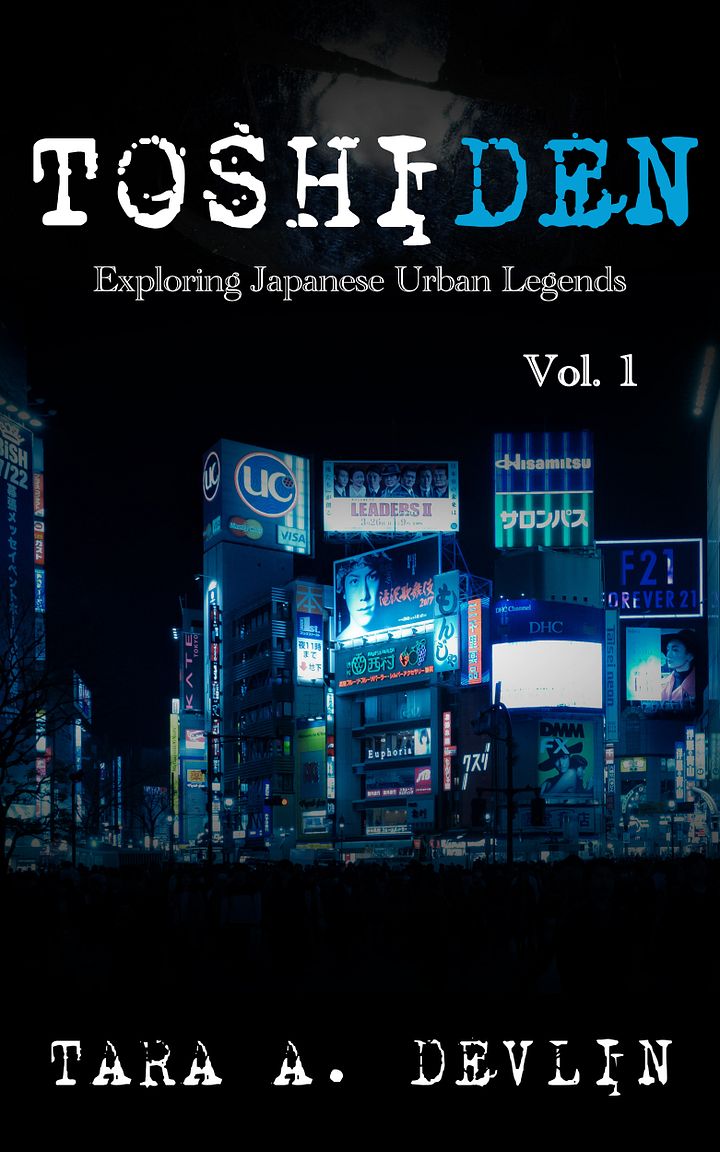 Toshiden: Exploring Japanese Urban Legends: Volume One (ebook) product image (1)