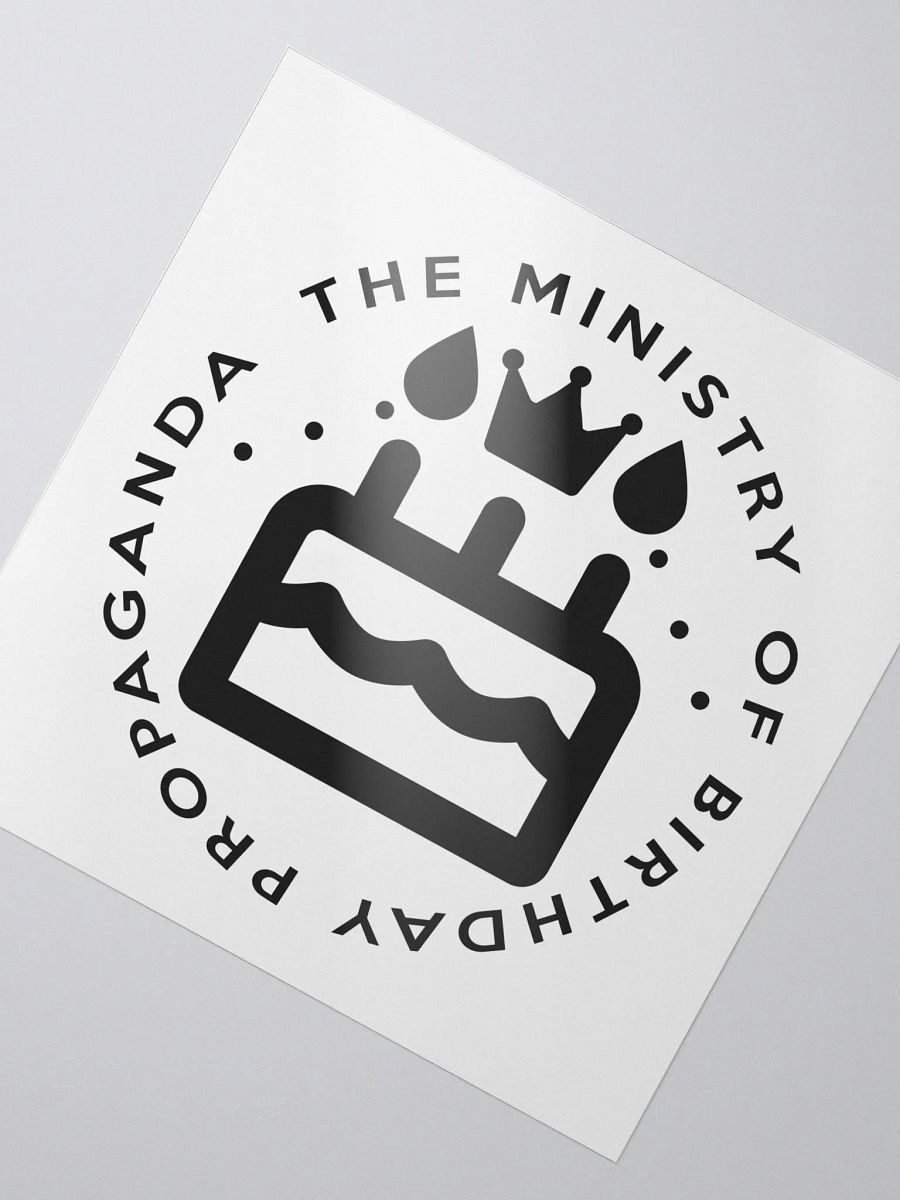 Ministry of Birthday Propaganda Sticker (Monochrome) product image (2)