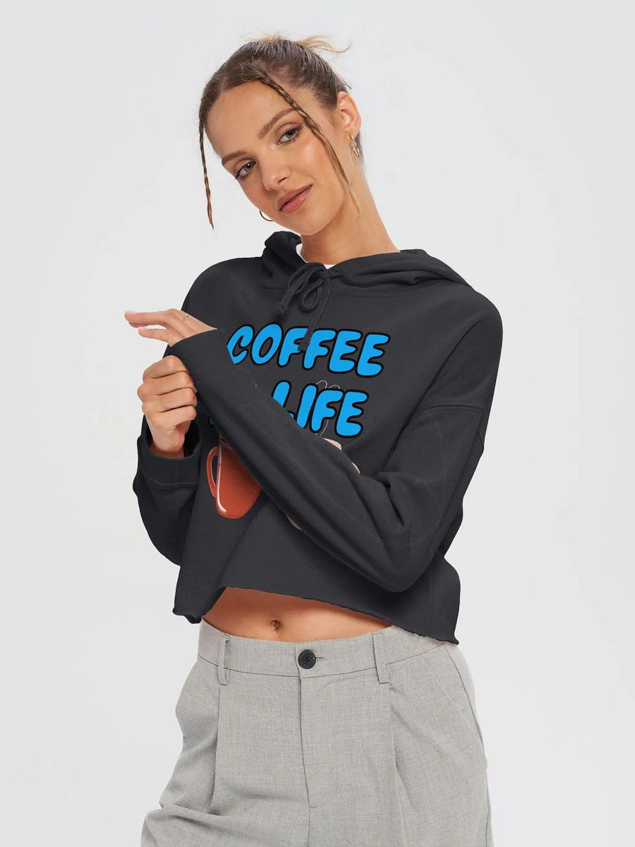 Coffee is Life Crop Top Hoodie product image (17)