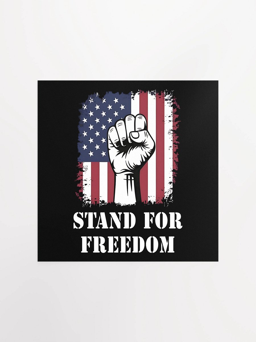 Stand for Freedom: Enhanced Matte Paper Poster (C) product image (1)